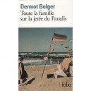 Toute La Famille Sur La Jetee Du Paradis - Dermot Bolger