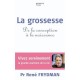 La Grossesse - Rene Frydman , Christine Schilte