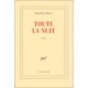 Toute La Nuit - Philippe Forest