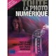 Toute La Photo Numerique , Tout Ce Que Vous Devez Savoir Sur L'image Numerique - Chris George