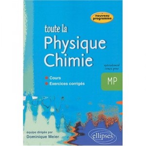 Toute La Physique Chimie , 2e Annee Mp-pt - Dominique Meier