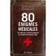 80 Enigmes Medicales , En Medecine, La Verite N'apparait Pas Toujours Du Premier Coup - Christian Oosterbosch
