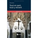 Tout En Part, Tout Y Revient -  pierre Ferin