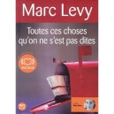 Toutes Ces Choses Qu'on Ne S'est Pas Dites - Marc Levy