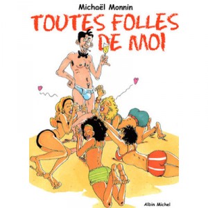 Toutes Folles De Moi - M Monnin