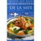 Toutes Les Bases Et Les Recettes De La Mer - Philippe Urvois