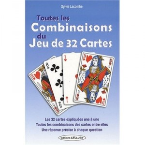 Toutes Les Combinaisons Du Jeu De 32 Cartes - Sylvie Lacombe
