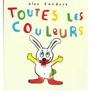 Toutes Les Couleurs - Alex Sanders
