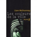 Les Couleurs De La Ville - Liam Mcilvanney