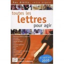 Toutes Les Lettres Pour Agir (edition 2010) - Collectif