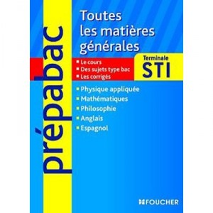 Prepabac, Toute La Terminale Sti , Matieres Generales - P Challiet