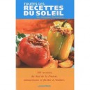 Toutes Les Recettes Du Soleil - Jacques Bernadou