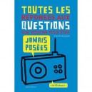 Toutes Les Reponses Aux Questions Que Vous Ne Vous Etes Jamais Posee - Philippe Nessmann