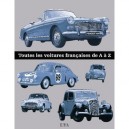 Toutes Les Voitures Francaises De A A Z - Collectif