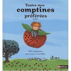 Toutes Mes Comptines Preferees , 105 Comptines Pour Jouer Ensemble - Anne H. Bustarret