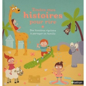 Toutes Mes Histoires Pour Rire - Collectif