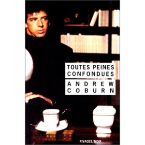 Toutes Peines Confondues - Andrew Coburn