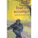 Tout Est Accompli , Paroles De Vie Face A La Mort - Robert Henckes