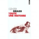 Toute Une Histoire - Gunter Grass