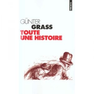 Toute Une Histoire - Gunter Grass
