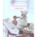 Toute Une Vie A Broder - Sophie Delaborde , Sylvie Castellano