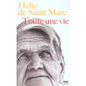 Toute Une Vie - Helie De Saint Marc