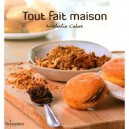 Tout Fait Maison - Nathalie Cahet