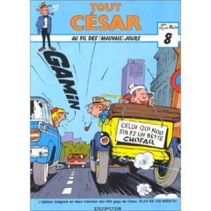 Tout Gil Jourdan / Tout Cesar T.8 , Au Fil Des Mauvais Jours - Maurice Tillieux