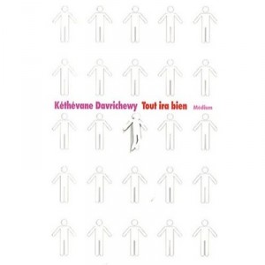 Everything will be fine - Kethevane Davrichewy