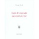 Tout Le Monde Devrait Ecrire - Georges Picard