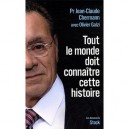 Tout Le Monde Doit Connaitre Cette Histoire - Jean-claude Chermann , Olivier Galzi