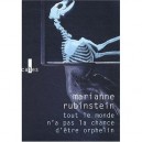 Tout Le Monde N'a Pas La Chance D'etre Orphelin - Marianne Rubinstein