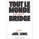 Tout Le Monde Peut Jouer Au Bridge - Jais