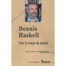 Tout Le Temps Du Monde - Dennis Haskell