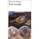 Tout-monde - Edouard Glissant