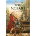Tout Mozart , Encyclopedie De A A Z - Bertrand Dermoncourt