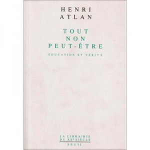 All, No, Maybe. Education And Truth - Henri Atlan