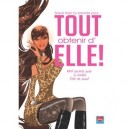 Savoir Bien S'y Prendre Pour Tout Obtenir D'elle ! Mini-secrets Pour La Rendre Folle De Vous ! - Collectif