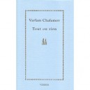 Tout Ou Rien. Cahier 1. L'ecriture - Varlam Tikhonovitch Chalamov