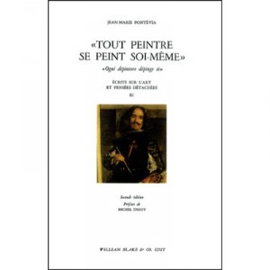 Tout Peintre Se Peint Soi-meme/ecrits 3 - Pontevia Jean-marie