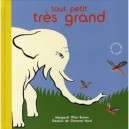 Tout Petit, Tres Grand - Margaret Wise Brown , Clement Hurd