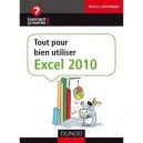 Tout Pour Bien Utiliser Excel 2010 - Fabrice Lemainque