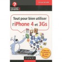 Tout Pour Bien Utiliser L'iphone 4 Et 3gs , A Jour De La Version 4.0 De Votre Iphone - Laurent Ricard