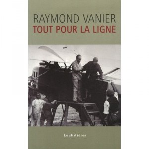Tout Pour La Ligne - Raymond Vanier