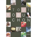 Tout Robuchon - Joel Robuchon