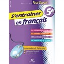 Tout Savoir, S'entrainer En Francais , 5eme - D Anton
