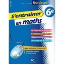 Tout Savoir, S'entrainer En Maths , 6eme - V Gabilly , X Gabilly