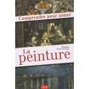 Comprendre Pour Aimer La Peinture - Elisabeth Lievre-crosson