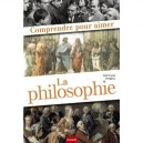 Comprendre Pour Aimer La Philosophie - Bertrand Vergely