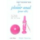 Tout Savoir Sur Le Plaisir Anal (pour Elle) - Tristan Taormino